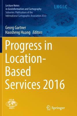 bokomslag Progress in Location-Based Services 2016