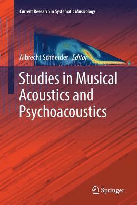 Studies in Musical Acoustics and Psychoacoustics 1