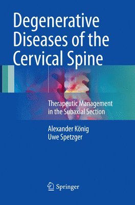 bokomslag Degenerative Diseases of the Cervical Spine
