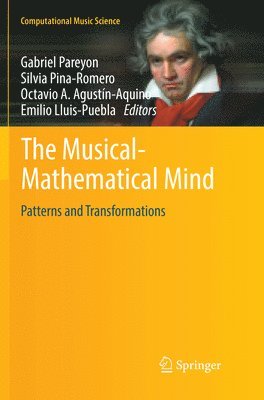 Gabriel Pareyon, Silvia Pina-Romero, Octavio A. Agustín-Aquino, Emilio Lluis-Puebla - Musical-Mathematical Mind, Häftad