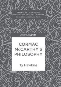 bokomslag Cormac McCarthys Philosophy