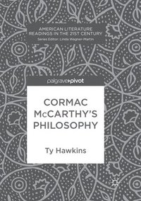 bokomslag Cormac McCarthy's Philosophy
