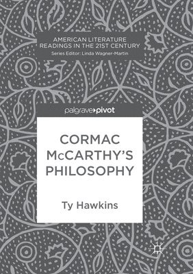 bokomslag Cormac McCarthy's Philosophy
