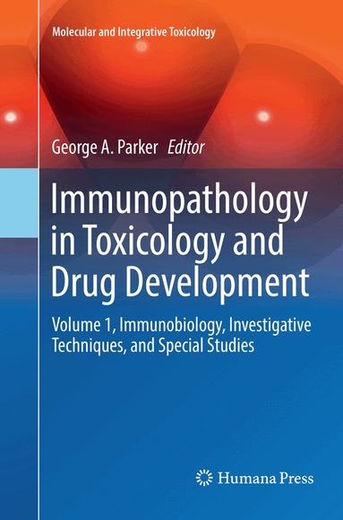 George A. Parker - Immunopathology in Toxicology and Drug Development, Häftad