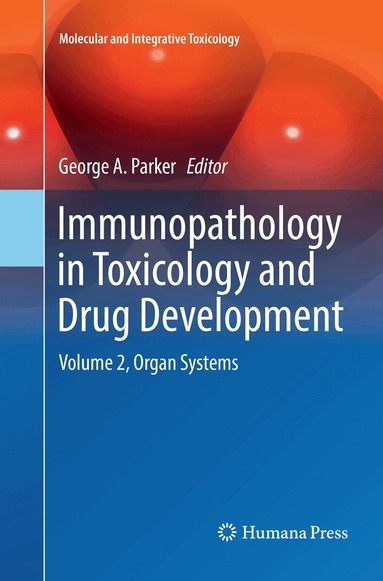 George A. Parker - Immunopathology in Toxicology and Drug Development, Häftad