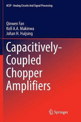 Capacitively-Coupled Chopper Amplifiers 1
