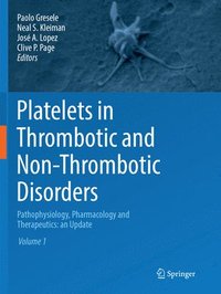bokomslag Platelets in Thrombotic and Non-Thrombotic Disorders