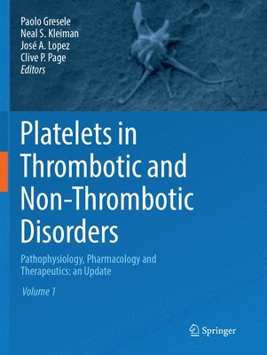 Platelets in Thrombotic and Non-Thrombotic Disorders 1