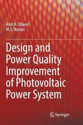 Design and Power Quality Improvement of Photovoltaic Power System 1