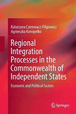 bokomslag Regional Integration Processes in the Commonwealth of Independent States
