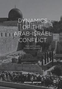 bokomslag Dynamics of the Arab-Israel Conflict