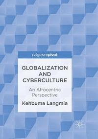 bokomslag Globalization and Cyberculture