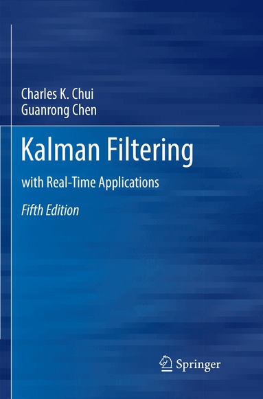 Charles K. Chui, Guanrong Chen - Kalman Filtering, Häftad