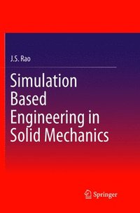 bokomslag Simulation Based Engineering in Solid Mechanics