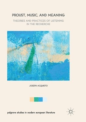 Proust, Music, and Meaning 1