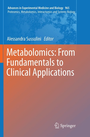 Alessandra Sussulini - Metabolomics: From Fundamentals to Clinical Applications, Häftad