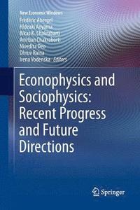 bokomslag Econophysics and Sociophysics: Recent Progress and Future Directions