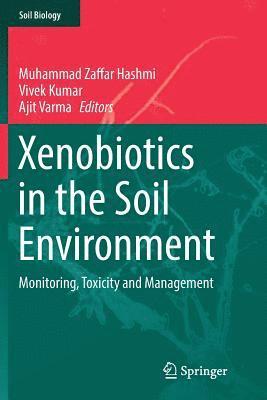 bokomslag Xenobiotics in the Soil Environment