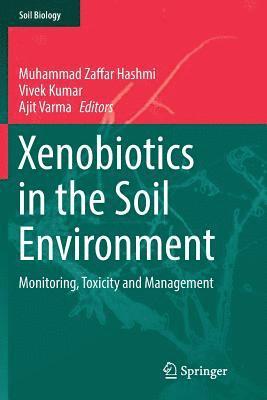 Xenobiotics in the Soil Environment 1
