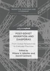bokomslag Post-Soviet Migration and Diasporas