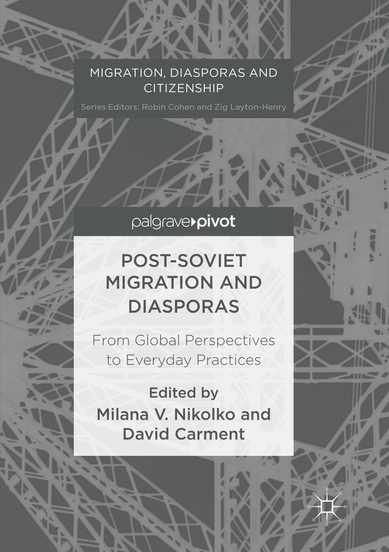 Post-Soviet Migration and Diasporas 1