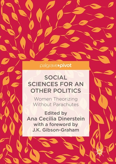 Ana Cecilia Dinerstein - Social Sciences for an Other Politics, Häftad
