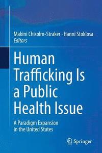 bokomslag Human Trafficking Is a Public Health Issue