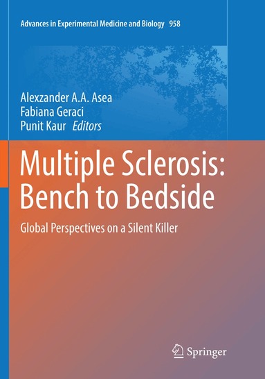Alexzander A. A. Asea, Fabiana Geraci, Punit Kaur - Multiple Sclerosis: Bench to Bedside, Häftad