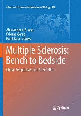 Alexzander A. A. Asea, Fabiana Geraci, Punit Kaur, Alexzander A. a. Asea - Multiple Sclerosis: Bench to Bedside, Häftad