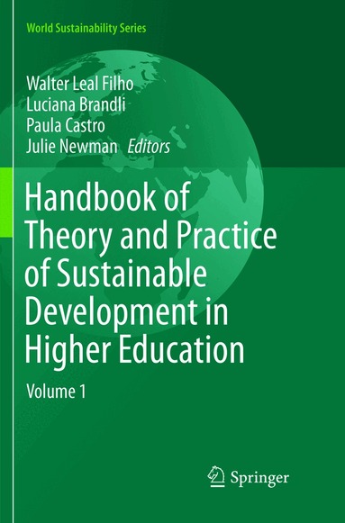 Walter Leal Filho, Luciana Brandli, Paula Castro, Julie Newman - Handbook of Theory and Practice of Sustainable Development in Higher Education, Häftad