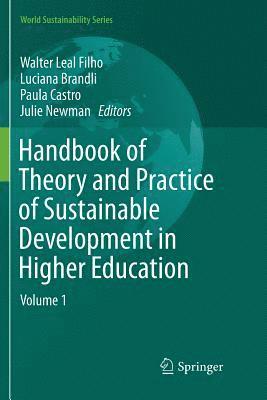 Handbook of Theory and Practice of Sustainable Development in Higher Education 1