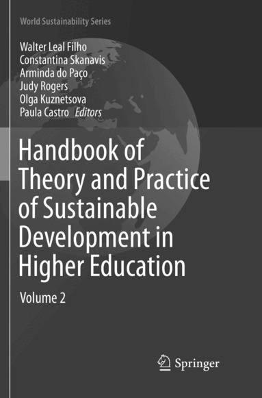 Walter Leal Filho, Constantina Skanavis, Arminda do Paço, Judy Rogers, Olga Kuznetsova, Paula Castro - Handbook of Theory and Practice of Sustainable Development in Higher Education, Häftad