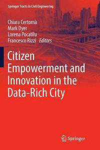 bokomslag Citizen Empowerment and Innovation in the Data-Rich City