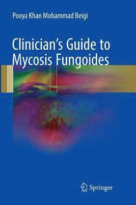 Clinician's Guide to Mycosis Fungoides 1