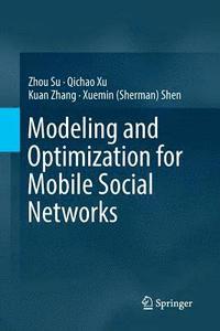 bokomslag Modeling and Optimization for Mobile Social Networks