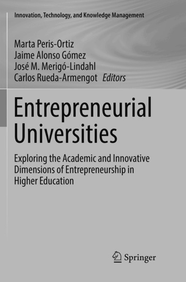Marta Peris-Ortiz, Jaime Alonso Gómez, José M. Merigó-Lindahl, Carlos Rueda-Armengot - Entrepreneurial Universities, Häftad