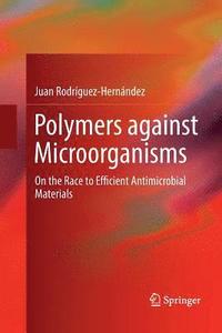 bokomslag Polymers against Microorganisms