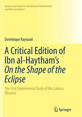 bokomslag A Critical Edition of Ibn al-Haythams On the Shape of the Eclipse