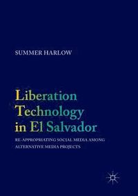 bokomslag Liberation Technology in El Salvador