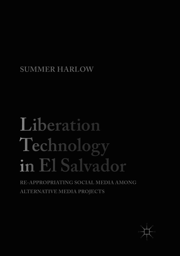 Summer Harlow - Liberation Technology in El Salvador, Häftad