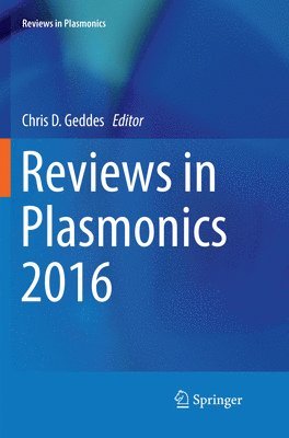 Reviews in Plasmonics 2016 1