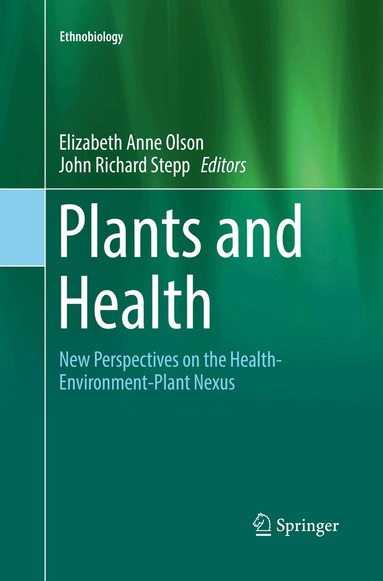 Elizabeth Anne Olson, John Richard Stepp - Plants and Health, Häftad