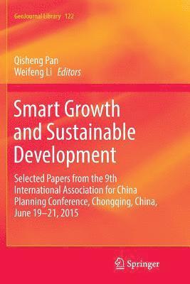 Qisheng Pan, Weifeng Li - Smart Growth and Sustainable Development, Häftad