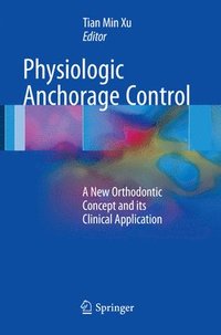 bokomslag Physiologic Anchorage Control