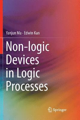 Non-logic Devices in Logic Processes 1