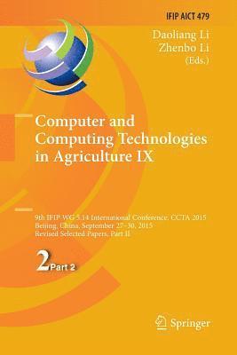 Computer and Computing Technologies in Agriculture IX 1