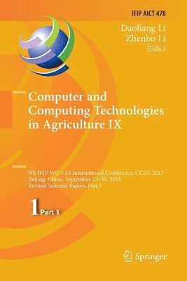 Daoliang Li, Zhenbo Li - Computer and Computing Technologies in Agriculture IX, Häftad