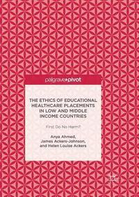 bokomslag The Ethics of Educational Healthcare Placements in Low and Middle Income Countries