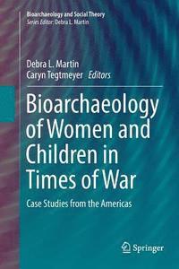 bokomslag Bioarchaeology of Women and Children in Times of War