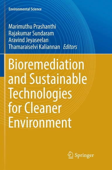 Marimuthu Prashanthi, Rajakumar Sundaram, Aravind Jeyaseelan, Thamaraiselvi Kaliannan - Bioremediation and Sustainable Technologies for Cleaner Environment, Häftad